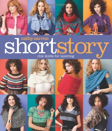 Short Story: Chic Knits for Layering by Cathy Carron