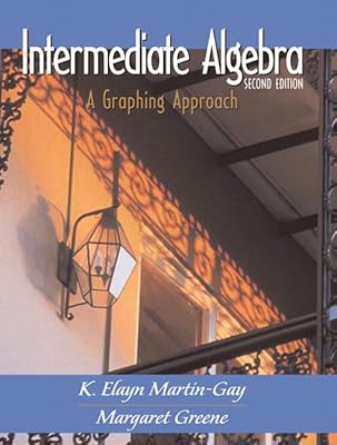 Intermediate Algebra: A Graphing Approach