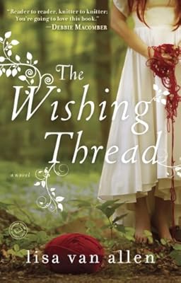 The Wishing Thread: A Novel