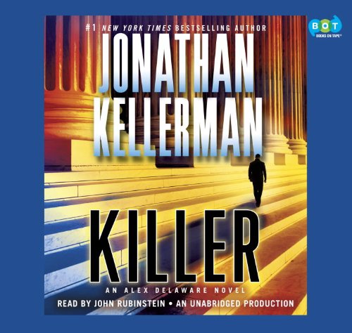 Killer: An Alex Delaware Novel by Jonathan Kellerman