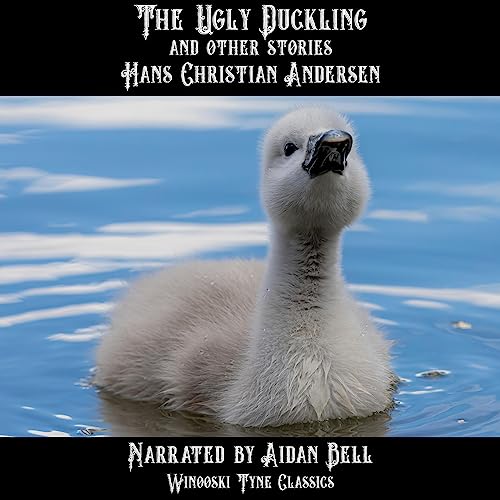 The Ugly Duckling and Other Stories by Hans Christian Andersen
