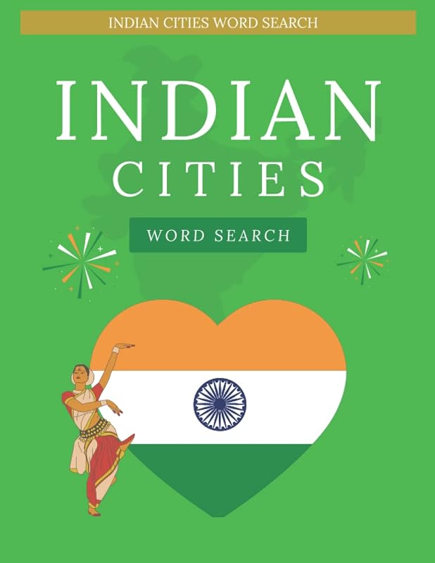 Indian Cities Word Search: India Word Search - Themed Activity Puzzle Book - Cities and Bonus Puzzle Pages Word Search - Explore the India Word Search 300+ Words by Beth Bold
