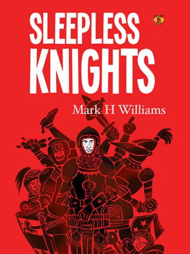 Sleepless Knights by Mark H Williams