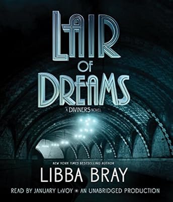 Lair of Dreams: A Diviners Novel