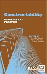 Constructability Concepts and Practice by Ph.D. Gambatese, John A.
