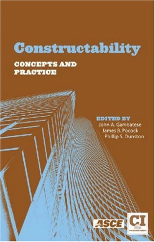 Constructability Concepts and Practice by Ph.D. Gambatese, John A.