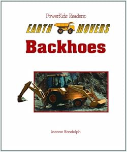 Backhoes (Powerkids Readers: Earth Movers)