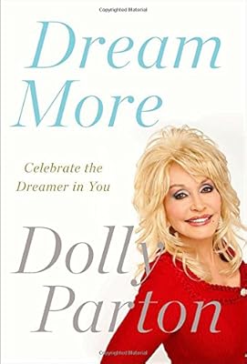 Dream More: Celebrate the Dreamer in You