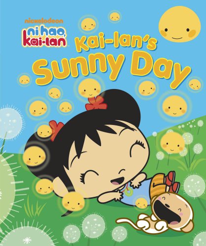 Kai-lan's Sunny Day (Ni Hao, Kai-lan) by Veronica Paz