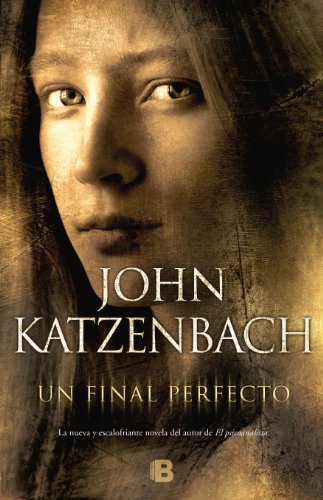 Un final perfecto (Spanish Edition) by John Katzenbach