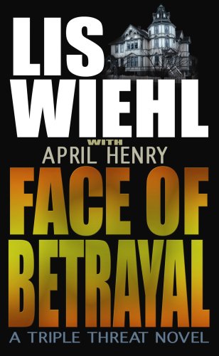 Face of Betrayal: Faith and Consequences Series, Book #1 (Center Point Christian Mystery (Large Print)) by April Henry