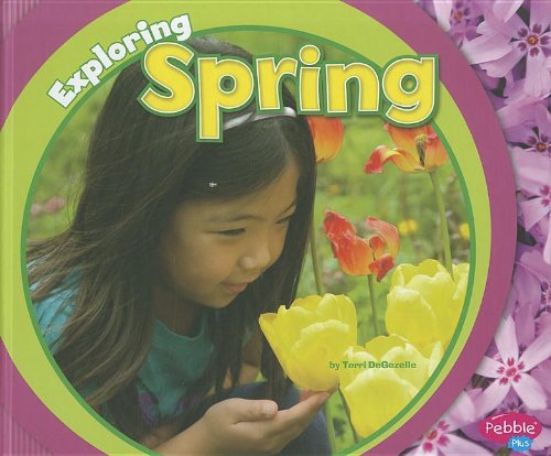 Exploring Spring by Terri DeGezelle