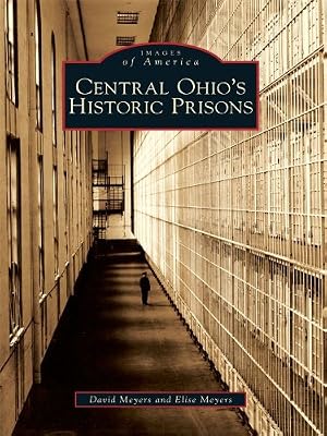 Central Ohio's Historic Prisons (Images of America)