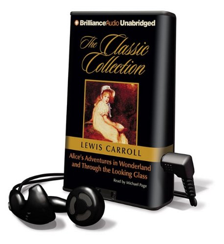 Alice's Adventures in Wonderland and Through the Looking Glass by Lewis Carroll