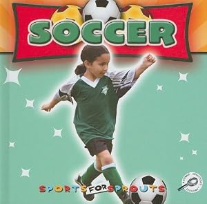Soccer (Sports for Sprouts)