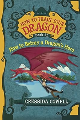 How to Betray a Dragon's Hero