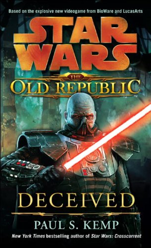 Deceived: Star Wars (The Old Republic) (Star Wars: The Old Republic) by Sean Williams