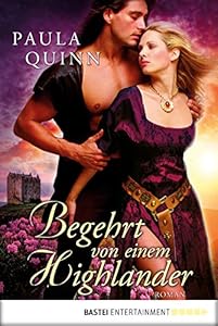 Begehrt von einem Highlander: Roman