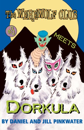 The Werewolf Club Meets Dorkula #3 by Daniel Pinkwater