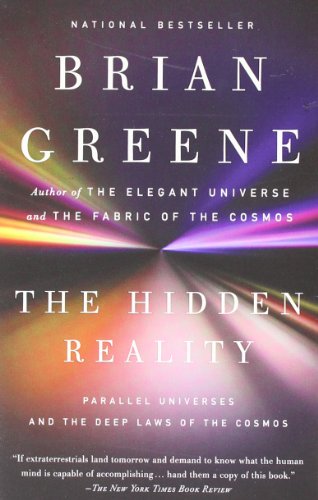 The Hidden Reality: Parallel Universes and the Deep Laws of the Cosmos by Brian Greene