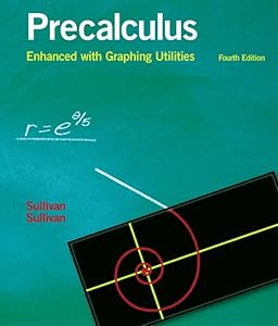 Precalculus Enhanced With Graphing Utilities