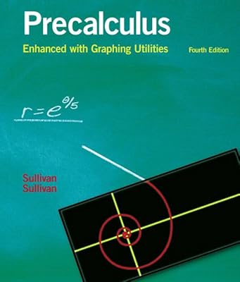 Precalculus Enhanced With Graphing Utilities