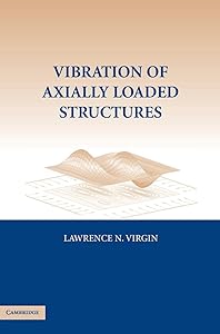 Vibration of Axially-Loaded Structures by Lawrence N. Virgin