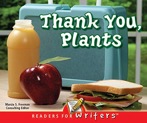 Thank You, Plants! (Readers For Writers - Early) by Luana Mitten