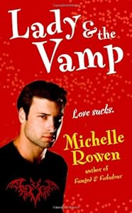 Lady & the Vamp (Immortality Bites, Book 3)