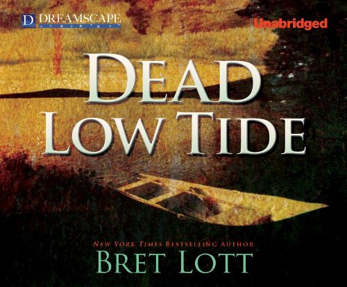 Dead Low Tide: A Novel by Bret Lott