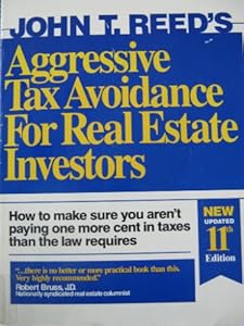 Aggressive Tax Avoidance for Real Estate Investors: How to Make Sure Your Aren't Paying One.....