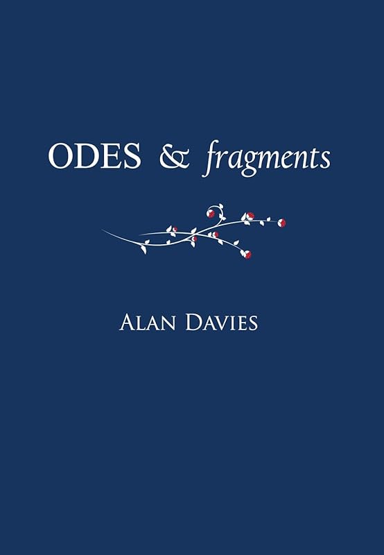 ODES & fragments by Alan Davies