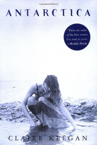 Antarctica by Claire Keegan