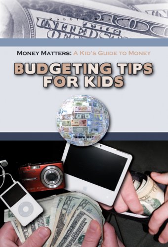 Budgeting Tips for Kids (Robbie Readers) (Money Matters: A Kid's Guide to Money) by Tamra Orr