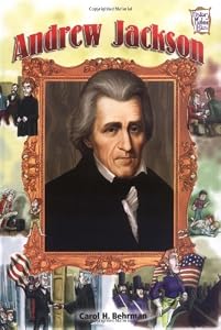 Andrew Jackson (Presidential Leaders)