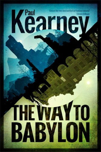 The Way to Babylon by Paul Kearney