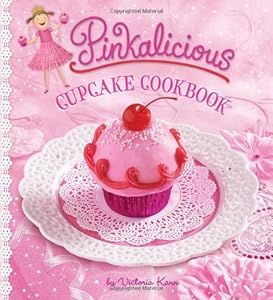 Pinkalicious Cupcake Cookbook
