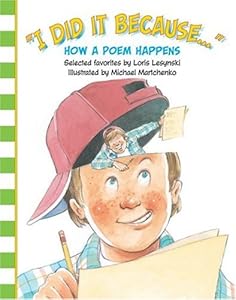 I Did It Because...: How a Poem Happens