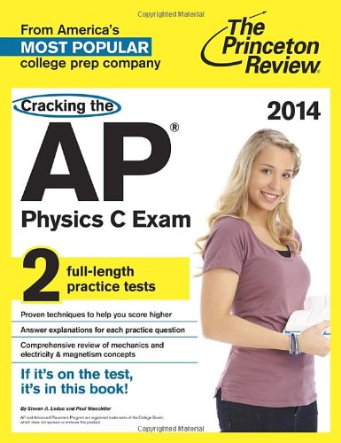 Princeton review cracking the ap physics c exam, 2014. by Princeton Review
