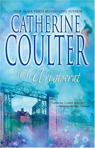 The Aristocrat (Mira Romance) by Catherine Coulter