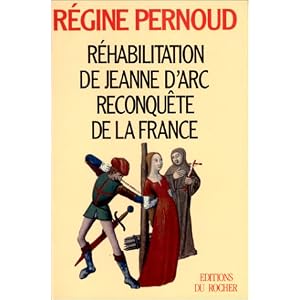 Réhabilitation de Jeanne d'Arc, reconquête de la France