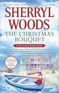 The Christmas bouquet : a Chesapeake Shores novel
