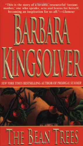 The bean trees : a novel by Barbara Kingsolver