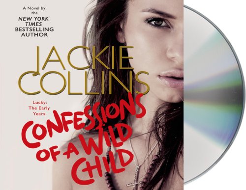 Confessions of a Wild Child by Jackie Collins