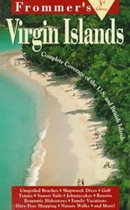 Frommer's Virgin Islands: Complete Coverage of the U.S. and British Islands (Frommer's Complete Tra Vel Guides) by Danforth Prince Darwin Porter