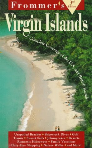 Frommer's Virgin Islands: Complete Coverage of the U.S. and British Islands (Frommer's Complete Tra Vel Guides) by Danforth Prince Darwin Porter