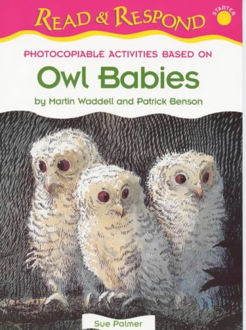 " Owl Babies " (Read & Respond Starter) by Sue Palmer