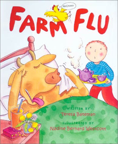 Farm Flu by Teresa Bateman