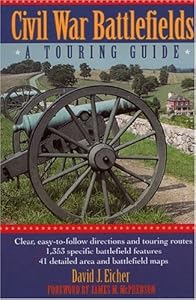 Civil War Battlefields: A Touring Guide