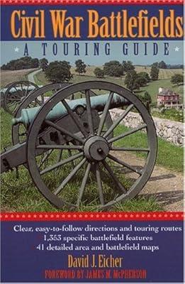 Civil War Battlefields: A Touring Guide